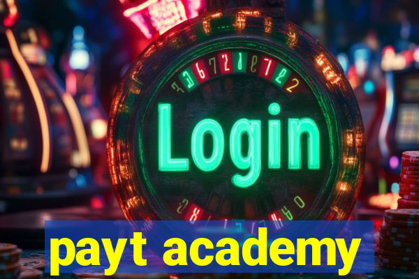 payt academy